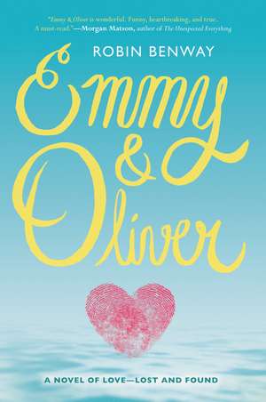 Emmy & Oliver de Robin Benway