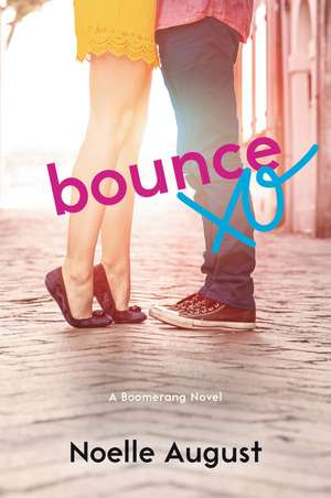 Bounce: A Boomerang Novel de Noelle August