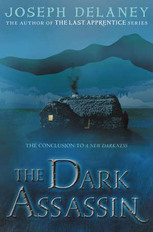The Dark Assassin de Joseph Delaney