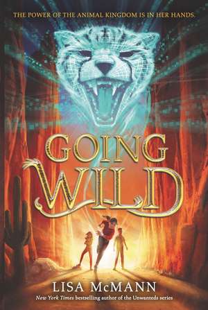 Going Wild de Lisa McMann