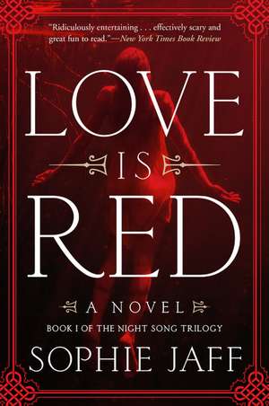 Love Is Red: A Novel de Sophie Jaff