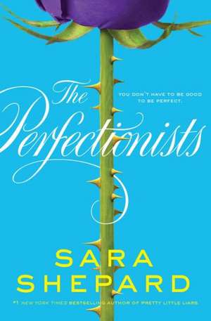 The Perfectionists de Sara Shepard