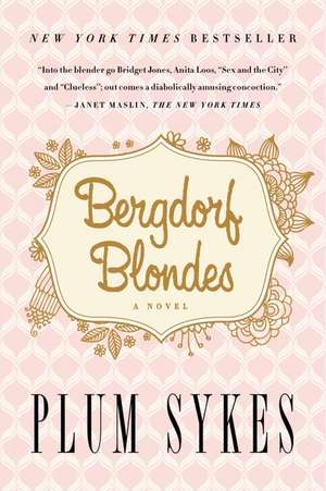 Bergdorf Blondes de Plum Sykes