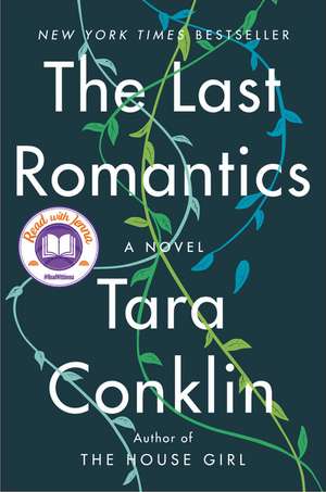 The Last Romantics: A Novel de Tara Conklin