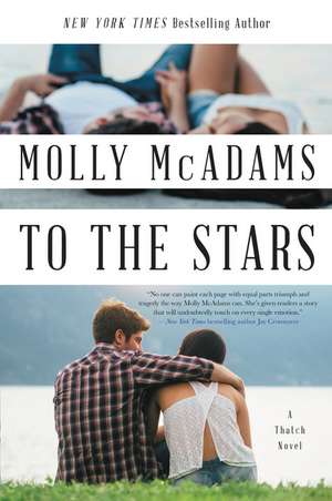 To the Stars: A Thatch Novel de Molly McAdams