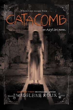 Catacomb de Madeleine Roux
