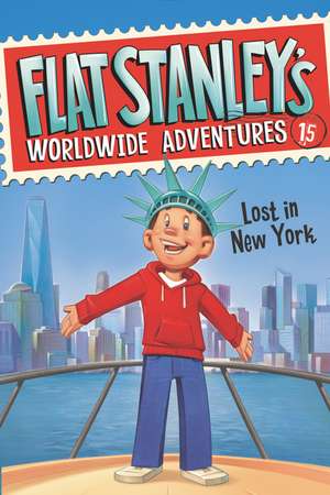 Flat Stanley’s Worldwide Adventures #15: Lost in New York de Jeff Brown