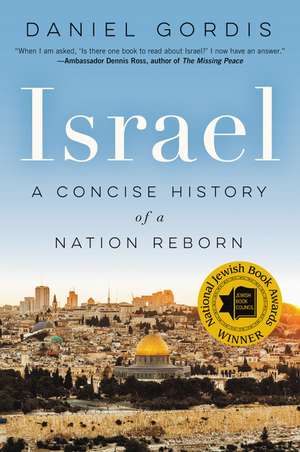 Israel: A Concise History of a Nation Reborn de Daniel Gordis