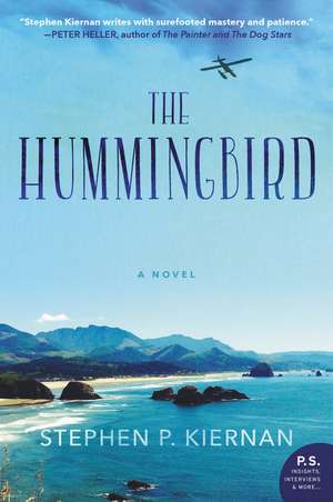 The Hummingbird: A Novel de Stephen P. Kiernan