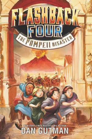 Flashback Four #3: The Pompeii Disaster de Dan Gutman