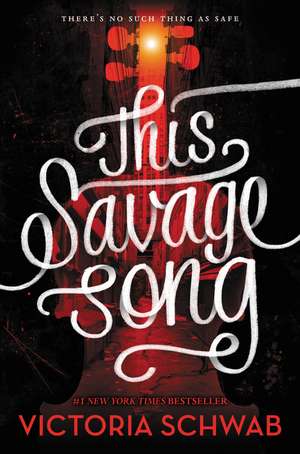 This Savage Song de Victoria Schwab