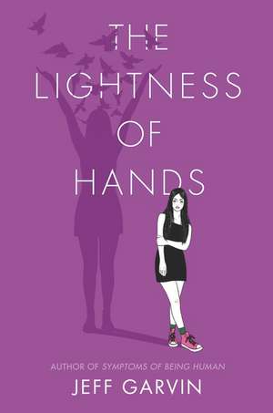 The Lightness of Hands de Jeff Garvin