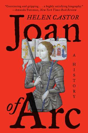 Joan of Arc: A History de Helen Castor