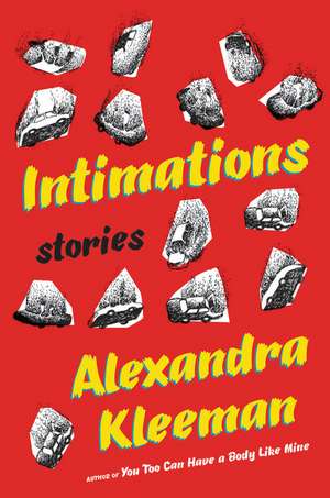 Intimations: Stories de Alexandra Kleeman