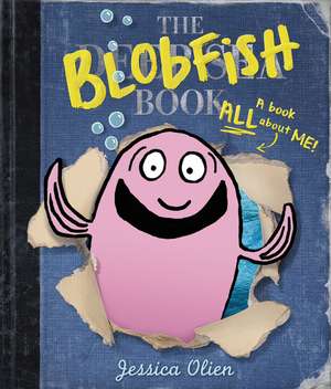 The Blobfish Book de Jessica Olien