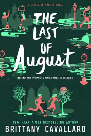 The Last of August de Brittany Cavallaro