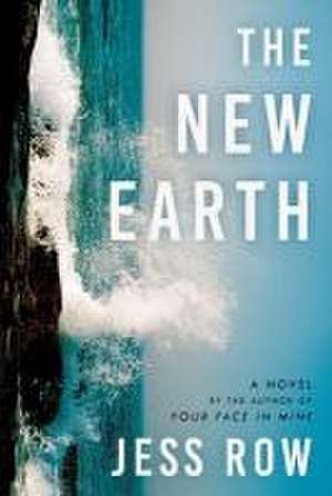 New Earth, The de Jess Row