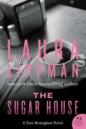 The Sugar House: A Tess Monaghan Novel de Laura Lippman