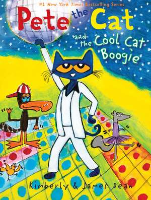 Pete the Cat and the Cool Cat Boogie de James Dean