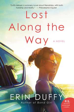 Lost Along the Way: A Novel de Erin Duffy