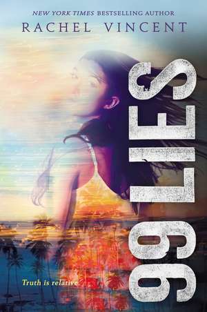 99 Lies de Rachel Vincent