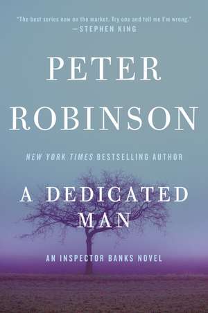 A Dedicated Man: An Inspector Banks Novel de Peter Robinson