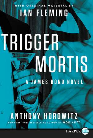 Trigger Mortis LP de Anthony Horowitz