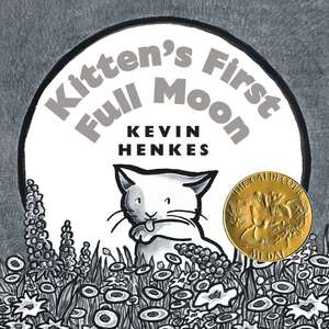 Kitten's First Full Moon Board Book: A Caldecott Award Winner de Kevin Henkes