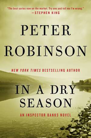 In a Dry Season: An Inspector Banks Novel de Peter Robinson