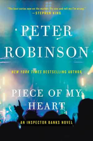 Piece of My Heart: An Inspector Banks Novel de Peter Robinson