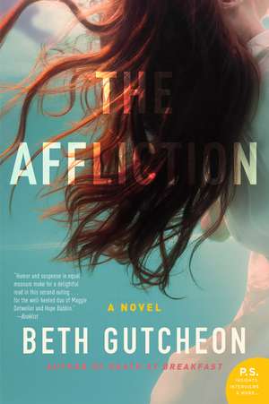 Affliction, The de Beth Gutcheon