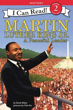 Martin Luther King Jr.: A Peaceful Leader de Sarah Albee