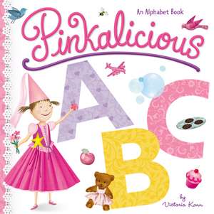 Pinkalicious ABC: An Alphabet Book de Victoria Kann