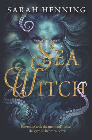 Sea Witch de Sarah Henning