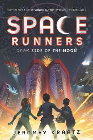 Space Runners #2: Dark Side of the Moon de Jeramey Kraatz