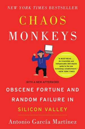 Chaos Monkeys de Antonio Garcia Martinez
