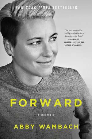 Forward: A Memoir de Abby Wambach