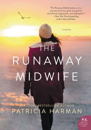 The Runaway Midwife: A Novel de Patricia Harman