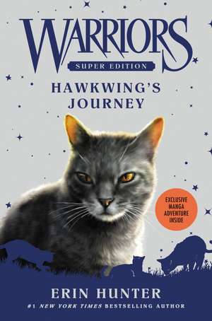 Hawkwing''s Journey de Erin Hunter