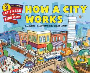 How a City Works de D. J. Ward