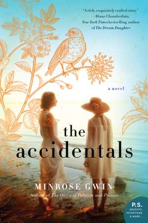 The Accidentals: A Novel de Minrose Gwin