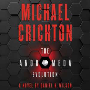 The Andromeda Evolution de Michael Crichton