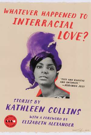 Whatever Happened to Interracial Love?: Stories de Kathleen Collins