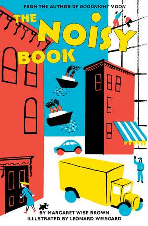 The Noisy Book Board Book de Margaret Wise Brown