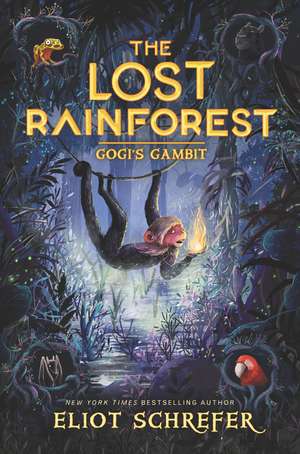 The Lost Rainforest #2: Gogi’s Gambit de Eliot Schrefer