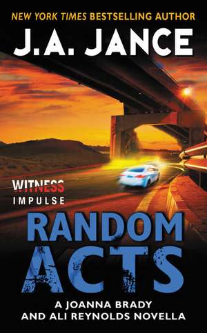 Random Acts: A Joanna Brady and Ali Reynolds Novella de J. A Jance