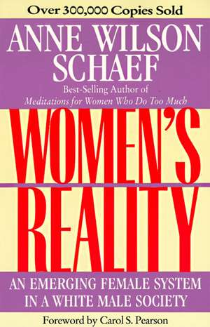 Women's Reality: An Emerging Female System de Anne Wilson Schaef