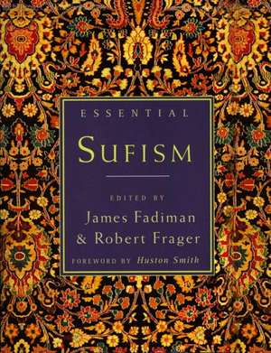 Essential Sufism de Robert Frager