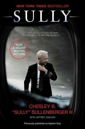 Sully: My Search for What Really Matters de Captain Chesley B Sullenberger, III