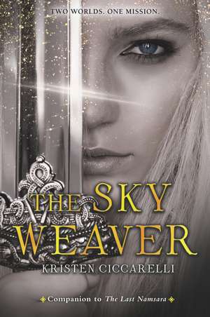 The Sky Weaver de Kristen Ciccarelli